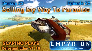 Scapino Plays Empyrion Reforged Eden V1 10 S22 E22 [upl. by Euqinu]