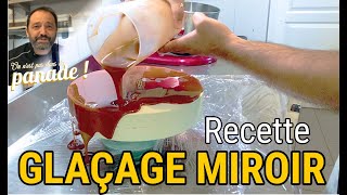 Recette GLAÇAGE MIROIR pour entremets glaçage brillant [upl. by Bergmann]