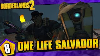 Borderlands 2  One Life Salvador Funny Moments And Drops  Day 6 Attempt 3 [upl. by Nevile237]