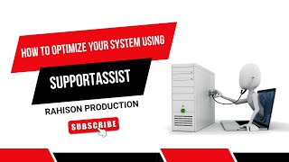 How to Optimize your System using SupportAssist [upl. by Oicnerual]