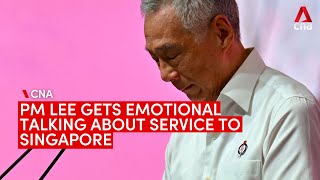 PM Lee holds back tears saying it has been my great honour to have served Singapore [upl. by Nyledam689]