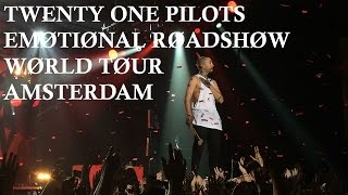 TWENTY ØNE PILØTS  EMØTIØNAL RØADSHØW WØRLD TØUR Amsterdam FULL CONCERT [upl. by Sokul]