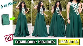 DIY Make Your Own Evening Gown Under 500 RS In Super Simple Steps [upl. by Nagiem]