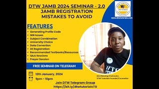 DTW JAMB 2024 SEMINAR 20  JAMB Registration Mistakes to Avoid [upl. by Yalonda797]