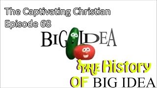 The Captivating Christian EP 68  The History of Big Idea [upl. by Menashem]