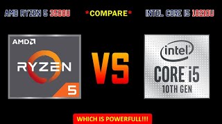 AMD RYZEN 5 3500U vs INTEL CORE i5 10210U Comparison [upl. by Aittam310]