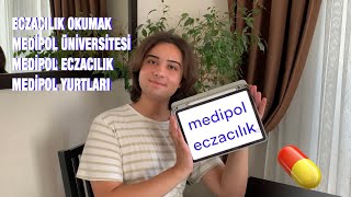 HER DETAYIYLA MEDİPOL ECZACILIK ingilizce  eczacılık üniversite 1 sınıf dersler yurtlar [upl. by Woolley694]