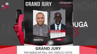 GRAND JURY AVEC BABACAR FALL  INVITE  FADILOU KEITA DIRECTEUR GENERAL CDC  29 SEPTEMBRE 2024 [upl. by Lashoh393]