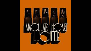 LUCIFER  Maculate Heart [upl. by Novyad380]