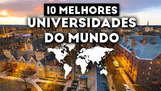 10 MELHORES UNIVERSIDADES DO MUNDO Ranking [upl. by Selle]