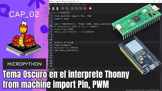 ⚡ Micropython Cap02 Temas Oscuro y configuraciones en from machine impot Pin PWM [upl. by Cook]