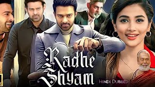 Radhe Shyam Full Movie 2022 Hindi Dubbed  Prabhas  Pooja Hegde  Facts amp Review [upl. by Dinsmore]