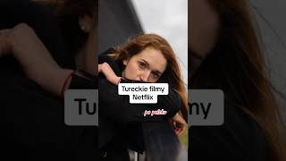 Tureckie filmy Netflix ❤️ [upl. by Petrine]