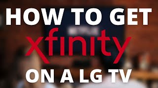 How To Get Xfinity Stream App on ANY LG TV [upl. by Tinor]