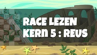 Leren Lezen Eerste Leerjaar  Race Lezen  Veilig en Vlot Kern 5  Reus [upl. by Xuaeb948]