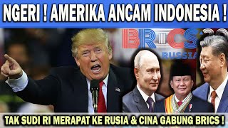 GAWAT  AMERIKA ANCAM INDONESIA 😱 TAK SUDI RI MERAPAT KE RUSIA amp CINA GABUNG BRICS❗️ [upl. by Larred]