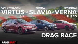 Volkswagen Virtus GT vs Hyundai Verna Turbo vs Skoda Slavia  Drag Race  PowerDrift [upl. by Shevlo]