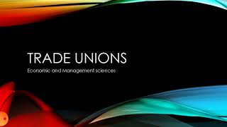 Trade Unions in South Africa explained Grade 9 EMS [upl. by Shewchuk647]