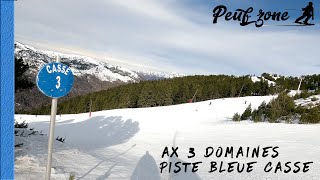 Ax 3 Domaines  Piste bleue Casse station de ski Bonascre en Ariège [upl. by Aonehc585]