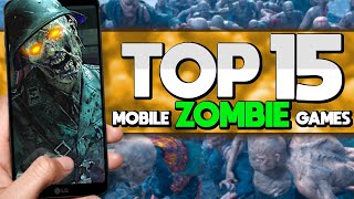 Top 15 Best Mobile Zombie Games [upl. by Atinus]