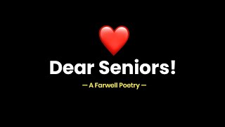 Poetry For Seniors ❤️  Dear seniors  Farewell Poetry  KKSB [upl. by Whipple]