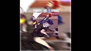 Song name Temperature Sean Paul speed [upl. by Legnaros]