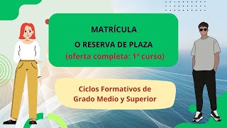 Matrícula  reserva o pendiente de plaza en ciclos formativos [upl. by Acyre]