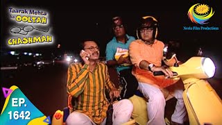 Taarak Mehta Ka Ooltah Chashmah  Episode 1642  Full Episode [upl. by Elora]