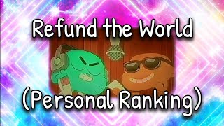 The Amazing World of Gumball Refund the World Personal Ranking [upl. by Makell]