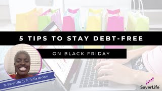 SaverLife Your NoDebt Black Friday Survival Guide [upl. by Auhsohey437]