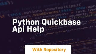 Python QuickBase API Help [upl. by Anerac186]