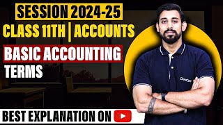 Basic Accounting Terms  202425  Class 11  Accountancy [upl. by Auoy545]