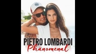 Pietro Lombardi  Phänomenal Lyrics [upl. by Weil]