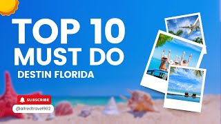 Top 10 MustDo Activities in Destin Florida [upl. by Roseanna]