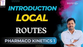 Pharmacokinetics Routes of Drug Administration Local routes Pharmacology Malayalam Pkinetics 1 [upl. by Krantz]