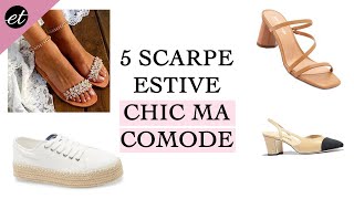 LE PIÙ BELLE SCARPE ESTIVE CHIC MA COMODE [upl. by Celine655]