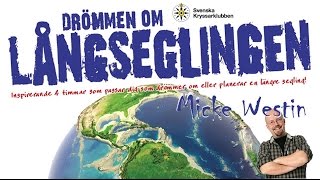 Micke Westin  Drömmen om långseglingen [upl. by Denison371]