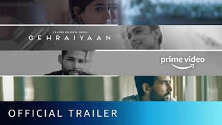 Gehraiyaan  Official Trailer  Deepika Padukone Siddhant Chaturvedi Ananya Dhairya Shakun Batra [upl. by Notsruht756]