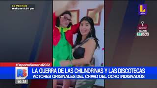 🔴 ReporteSemanal  La guerra de las chilindrinas y las discotecas [upl. by Rehoptsirhc990]