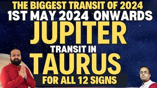 Jupiters Transit in Taurus on 1st May 2024 InDepth Insights for All 12 Zodiac Signs Special Aspects [upl. by Wildee230]