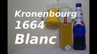 Kronenbourg 1664 Blanc [upl. by Jaf40]