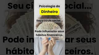 Seu círculo social  Psicologia do Dinheiro [upl. by Aracaj]