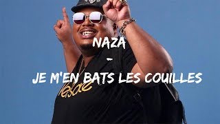 Naza  Je men bat les c PAROLES  AUDIO [upl. by Hahcim]