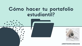 ¿Cómo hacer tu portafolio estudiantil en digital [upl. by Alim235]