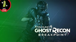 GHOST PICKLE ON THE GROUND  GHOST RECON BREAKPOINT  LIVE STREAM [upl. by Debora]