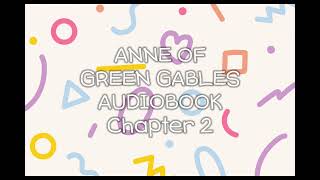 Anne of green gables audiobook chapter two [upl. by Pietro]