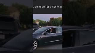 Sailova mizo ah Tesla khalh hmasa ber maw 😮 [upl. by Dowdell]