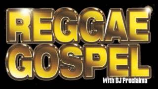 Reggae Gospel Music Mix  Reggae Gospel with DJ Proclaima [upl. by Daffi]