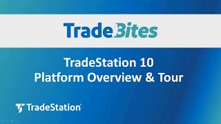 TradeStation 10 Platform Overview and Tour [upl. by Duomham]