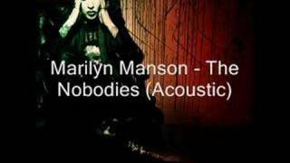 Marilyn Manson  The Nobodies Acoustic [upl. by Emelia]